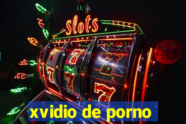 xvidio de porno